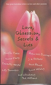 Love, Obsession, Secrets & Lies