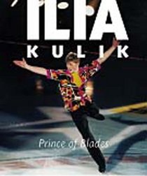 Ilia Kulik:  Prince Of Blades