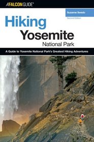 Hiking Yosemite National Park, 2nd (Hiking Guide Series)