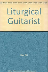 Liturgical Guitarist