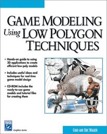 Game Modeling Using Low Polygon Techniques (Charles River Media Graphics)