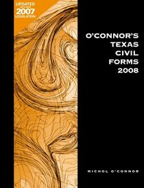 O'Connor's Texas Civil Forms w/CD 2008