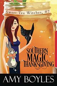 Southern Magic Thanksgiving (Sweet Tea Witch Mysteries)