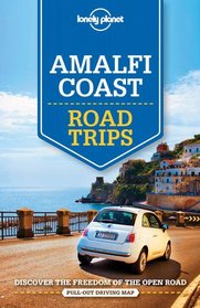 Lonely Planet Amalfi Coast Road Trips (Travel Guide)