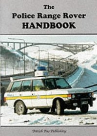 The Police Range Rover Handbook (Fire Brigade Handbooks)