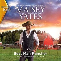 Best Man Rancher (Carsons of Lone Rock, Bk 2) (Harlequin Desire, No 2899) (Audio CD) (Unabridged)