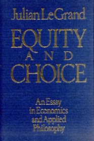 Equity and Choice: An Essay in Economics and Applied Philosophy