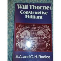 Will Thorne, Constructive Militant: A Study in New Unionism and New Politics