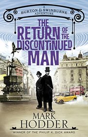 The Return of the Discontinued Man: The Burton & Swinburne Adventures