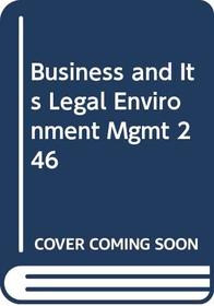 Business and Its Legal Environment Mgmt 246