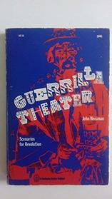 Guerrilla theater: scenarios for revolution (1960's )