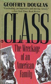 Class: The Wreckage of an American Family