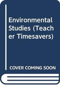 Environmental Studies (Teacher Timesavers)