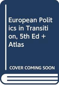Kesselman, European Politics In Transition, 5th Edition Plus Atlas