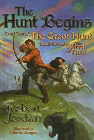 The Hunt Begins: Part One of the Great Hunt (Wheel of Time (Tb))