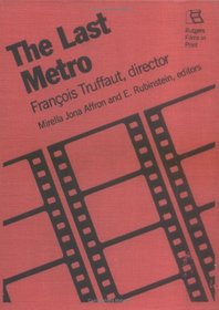 The Last Metro: Francois Truffaut, Director (Rutgers Films in Print)