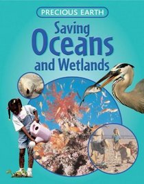 Saving Oceans and Wetlands