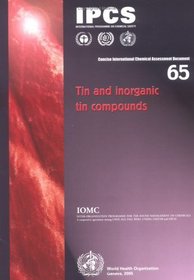 Tin and Inorganic Tin Compounds (Concise International Chemical Assessment Documents)