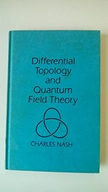 Differential Topology and Quantum Field Theory.