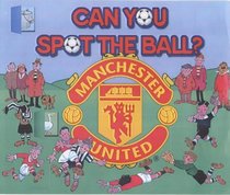 Can You Spot the Ball?: Manchester United