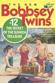 The Secret of the Sunken Treasure (New Bobbsey Twins, No 12)