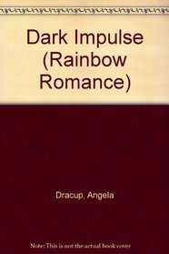 Dark Impulse (Rainbow Romance)
