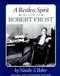 A Restless Spirit : The Story of Robert Frost