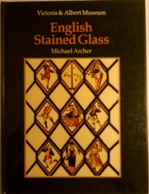 An Introduction to Stained Glass: English Stained Glass: Victoria & Albert Museum
