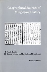 Geographical Sources of Ming-Qing History (Michigan Monographs in Chinese Studies)