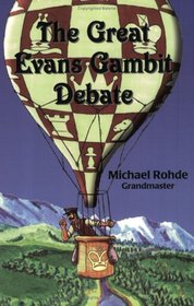 The Great Evans Gambit Debate