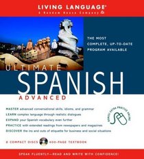 Ultimate Spanish Advanced (CD Pkg) (LL(R) Ultimate Advanced Course)