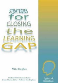 Strategies for Closing the Learning Gap (School Effectiveness S.) (School Effectiveness)