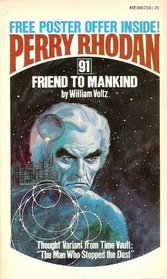 Friend to Mankind (Perry Rhodan #91)