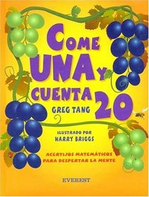 Come Una Y Cuenta 20/ Eat One and Count to 20 (Spanish Edition)