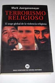 Terrorismo Religioso - El Auge de La Violencia Religiosa (Spanish Edition)