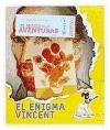 El enigma Vincent/ Vincent's Enigma (El Museo De Las Aventuras) (Spanish Edition)
