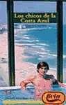 Los chicos de la costa azul/ The Kids of the Blue Coast (Inconfesables) (Spanish Edition)