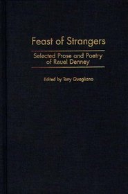 Feast of Strangers: Selected Prose and Poetry of Reuel Denney (Contributions in American Studies)