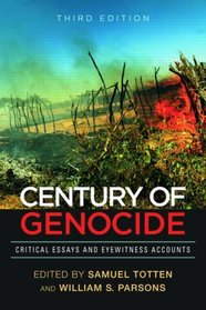 A Century of Genocide: Critical Essays and Eyewitness Accounts