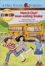 Watch Out! Man-Eating Snake! (New Kids of Polk Street School)