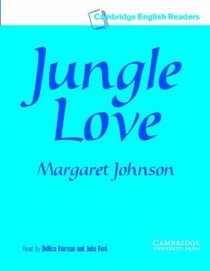 Jungle Love Level 5 Audio Cassette (Cambridge English Readers)