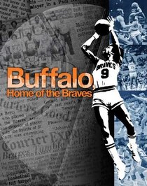 Buffalo, Home of the Braves