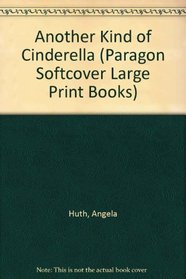 Another Kind of Cinderella (Paragon Softcover Large Print Books)