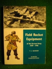 Field Rocket Equipment of the German Army, 1939-1945