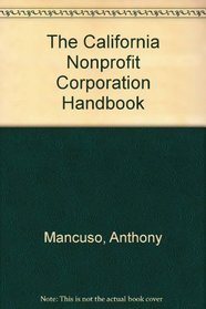 The California Nonprofit Corporation Handbook (5th Edition)