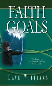 Faith Goals: The Secret to Setting & Reaching Your Goals