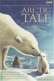 Arctic Tale: A Companion to the Major Motion Picture