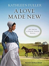A Love Made New (Amish of Birch Creek)