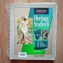Heritage Studies 6 to Know the Past Teacher's Edition