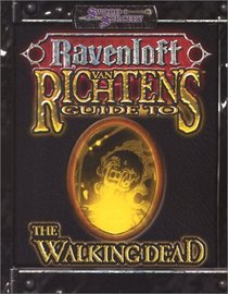 Van Richten's Guide to the Walking Dead (DD Ravenloft)